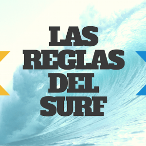 LAS REGLAS DEL SURF